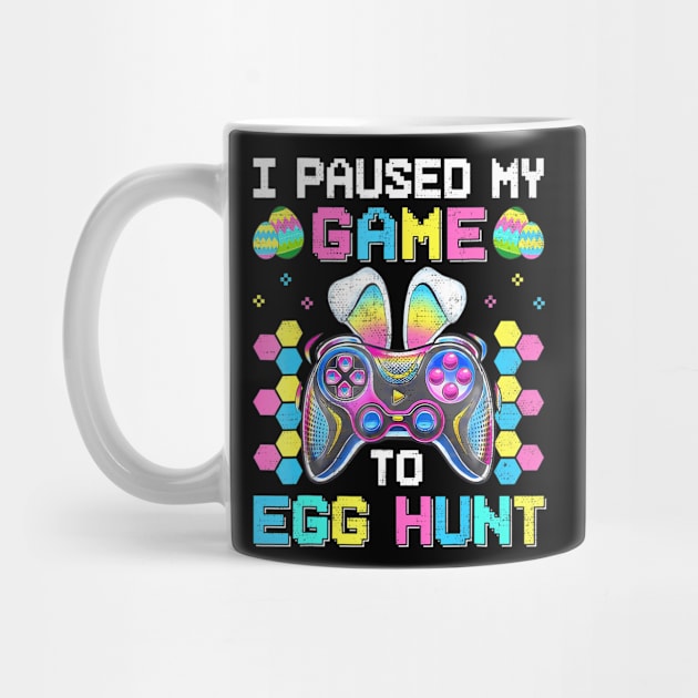 I Paused My Game To Egg Hunt Easter Gamer Boys Kids by sleepsky